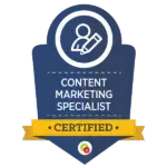Content Marketing Specialist badge showing specialization in strategic content creation and brand storytelling.